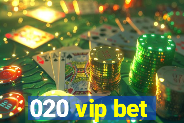 020 vip bet